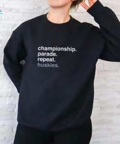 Championship Parade Repeat Huskies Ladies Boyfriend Shirt   Copy