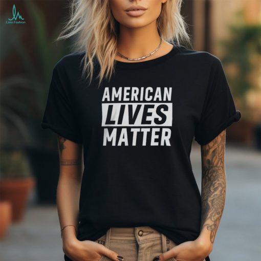 Charlie Kirk Show Store American Lives Matter TShirt