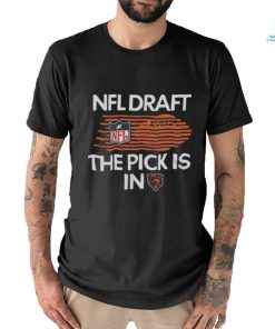 Chicago Bears Nfl Draft The Pick Is In shirt