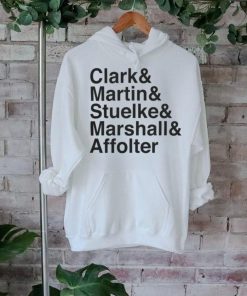 Clark & Martin & Stuelke & Marshall & Affolter Shirt