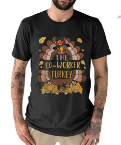 Co Worker Turkey Matching Thanksgiving Turkey Group Family T Shirt