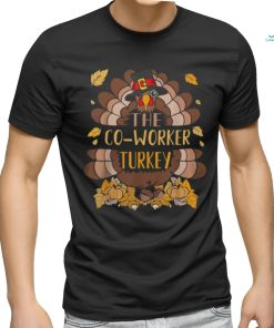 Co Worker Turkey Matching Thanksgiving Turkey Group Family T Shirt
