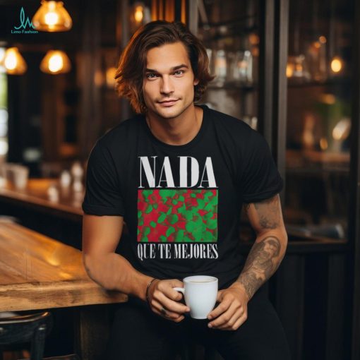 Cold Cuts Merch Nothing Get Well Spanish Shirt