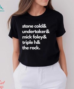 Cold& Undertaker& Mick Foley& Triple H& The Rock Shirt