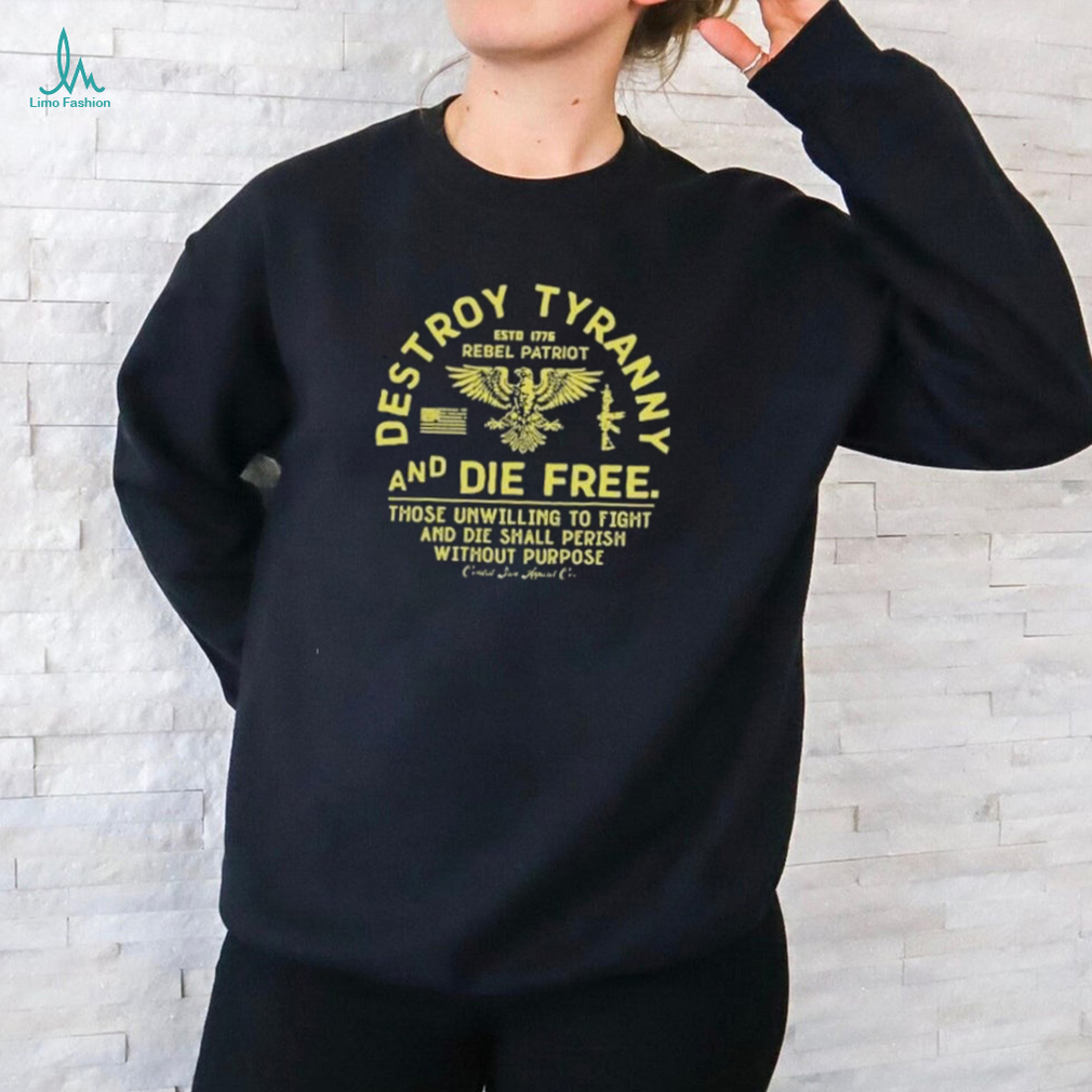 Combat iron apparel destroy Tyranny and die free men’s shirt Combat iron apparel destroy Tyranny and die free men’s shirt