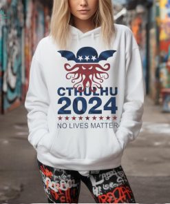 Cthulhu 2024 no lives matter shirt