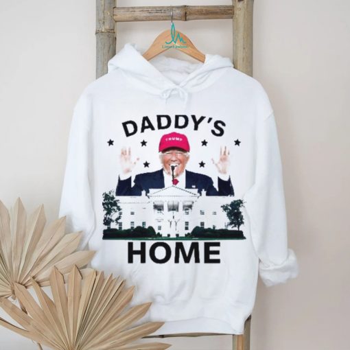 Daddys home Republican Donald Trump shirt