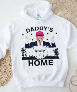 Daddys home Republican Donald Trump shirt