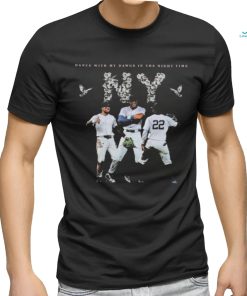 Dance With My Dawgs New York Yankees MLB shirt