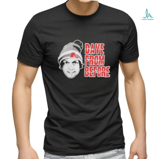 Dave From Before shirt