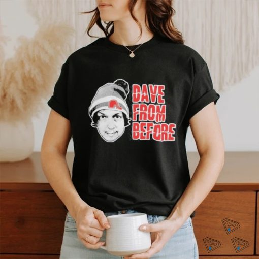 Dave From Before shirt