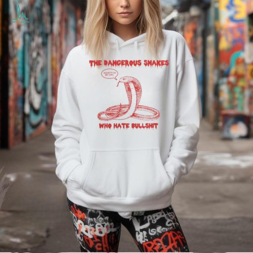 Dave Hill Merch Dangerous Snake Who Hate Bullshit Society Is My Jail T Shirt