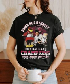 Dawn Of A Dynasty 2024 National Champions South Carolina Gamecock Women Basketball T Shirt
