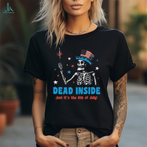 Dead Inside But It’s The 4th Of July 2024 T Shirt