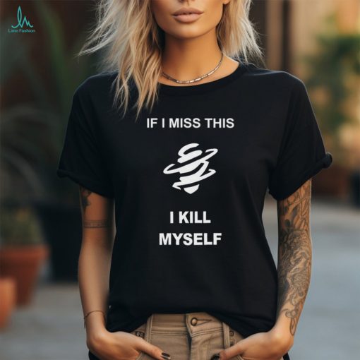 Deadlock’ Annihilation Icon If I Miss This I Kill Myself Shirt