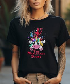 Deadpool and unicorn the mercenary story cartoon shirt