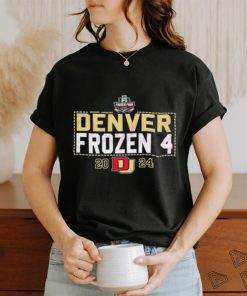 Denver Frozen 4 Hockey NCAA 2024 shirt