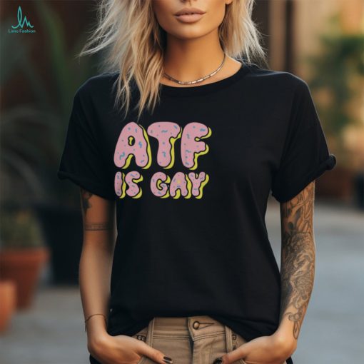 Dirty Kid Donus Merch Atf Is Gay T Shirt
