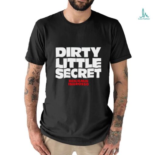 Dirty Little Secret Benjamin Ingrosso Shirt