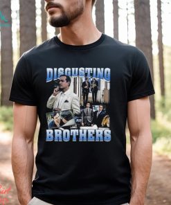 Disgusting Brothers Shirt Unisex T Shirt