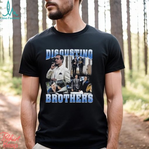Disgusting Brothers Shirt Unisex T Shirt