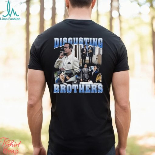 Disgusting Brothers Shirt Unisex T Shirt