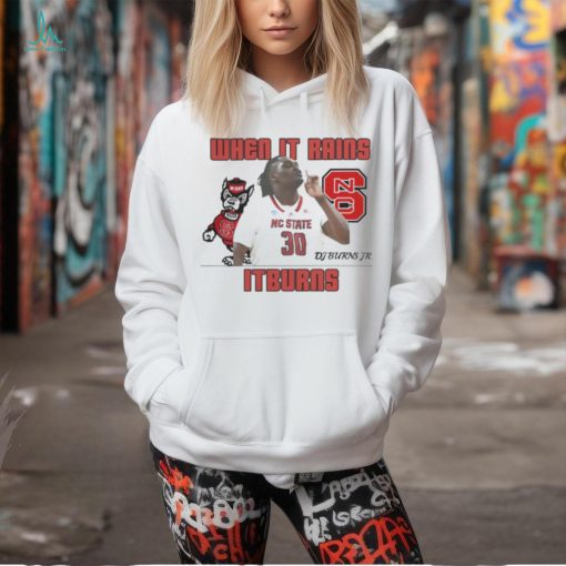 Dj Burns Nc State When It Rains It Burns Shirt
