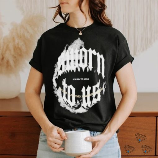Doknowsworld Wearing Sworn To Us Hard To Hill T Shirt