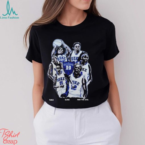 Duke Women’s Basketball Sisterhood Duke Icons Feed The Soul Shirt