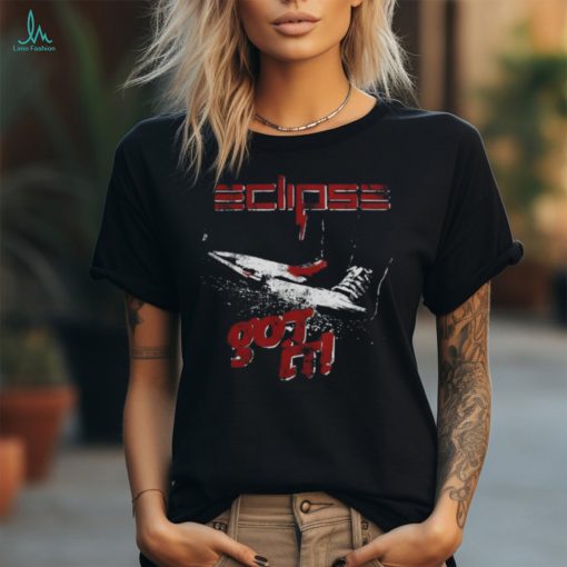 Eclipse Merch Got It T Shirt