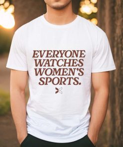 Everyone Watches Women's Sports White T Shirt