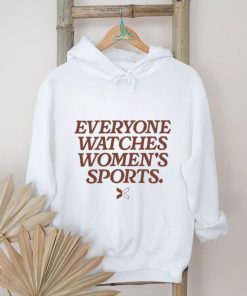 Everyone Watches Women's Sports White T Shirt