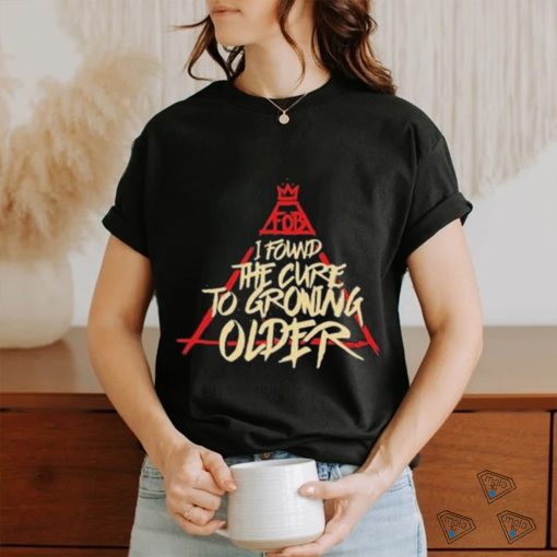 Fall Out Boy I Found The Cure To Growing Older Shirt