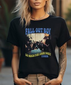 Fall Out Boy So Much For 2our Dust Tour 2024 Shirt