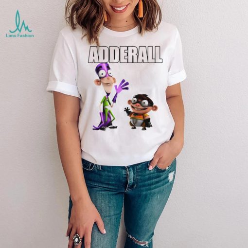 Fanboy and Chum Chum Adderall shirt