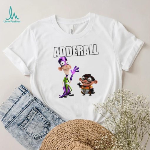 Fanboy and Chum Chum Adderall shirt