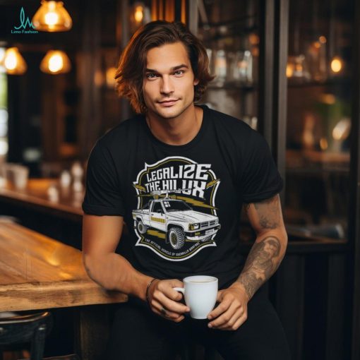 Fat Electrician Merch Legalize The Hilux Shirt