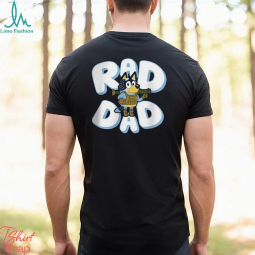 Father Day Bluey Rad Dad And Bandit Family T Shirt