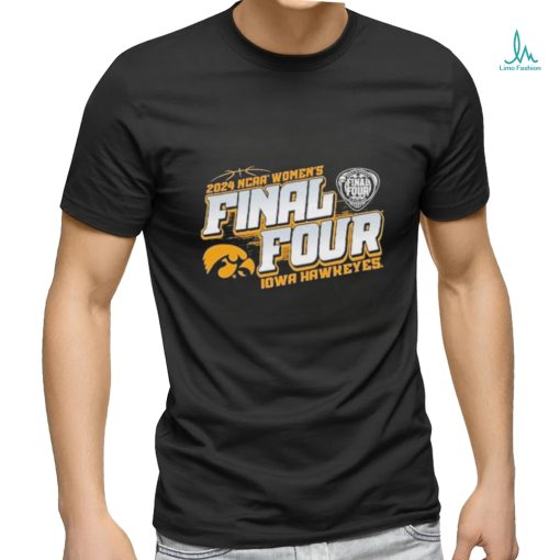 Final 4 Iowa Hawkeyes 2024 NCAA Women’s Basketball Tournament March Madness Shirt