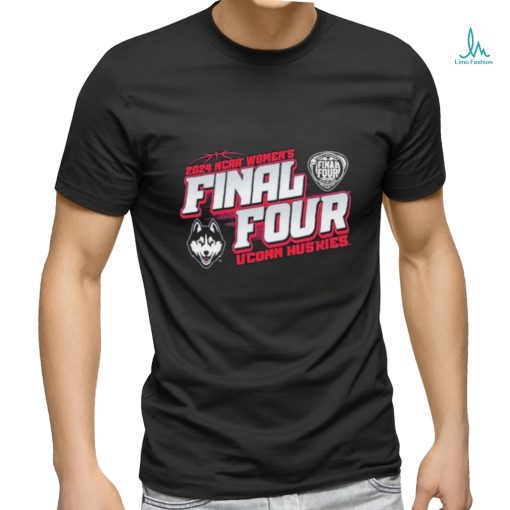 Final 4 UConn Huskies 2024 NCAA Women’s Basketball Tournament March Madness Shirt