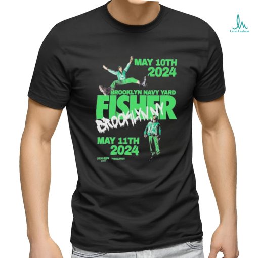 Fisher Brooklyn May 10 2024 shirt