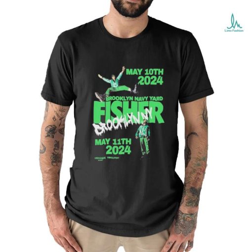 Fisher Brooklyn May 10 2024 shirt