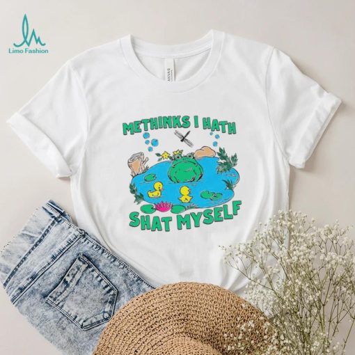 Frog methinks I hath shat myself shirt