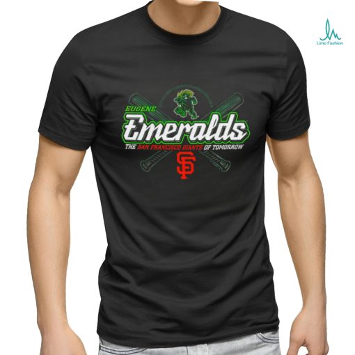 Funny Eugene Emeralds The San Francisco Giants of tomorrow shirt