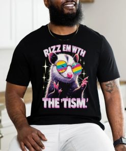 Funny Rizz Em With The Tism Shirt