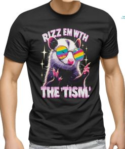 Funny Rizz Em With The Tism Shirt