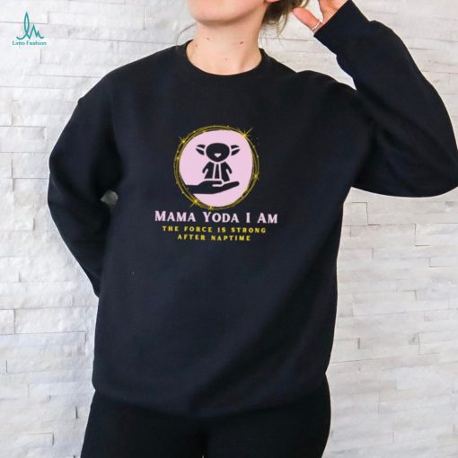 Funny cute mother’s day mama yoda shirt