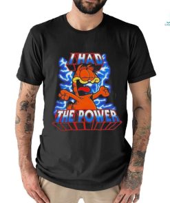 Garfield and Masters of the Universe I had the power Shirt