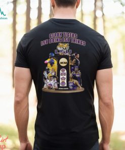 Geaux Tigers LSU Doing LSU Things NCAA National Champion T Shirt