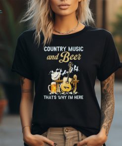 George Strait Country Music And Beer That’s Why I’m Here T Shirt